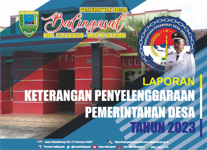 LAPORAN KETERANGAN PENYELENGGARAAN PEMERINTAHAN DESA TAHUN 2023 - Website Resmi Desa Balingasal Kecamatan Padureso Kabupaten Kebumen …ingasal.kec-padureso.kebumenkab.go.id/index.php/web/…