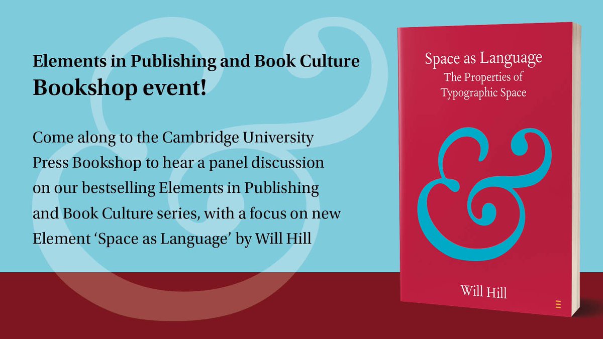 Eugene_Giddens's tweet image. Will Hill’s book Space as Language: The Properties of Typographic Space is being launched at the Cambridge University Press Bookshop on 7 March, 1800-1900. The event is open to anyone, but registration is required at &amp;lt;eventbrite.co.uk/e/elements-in-…&amp;gt;.