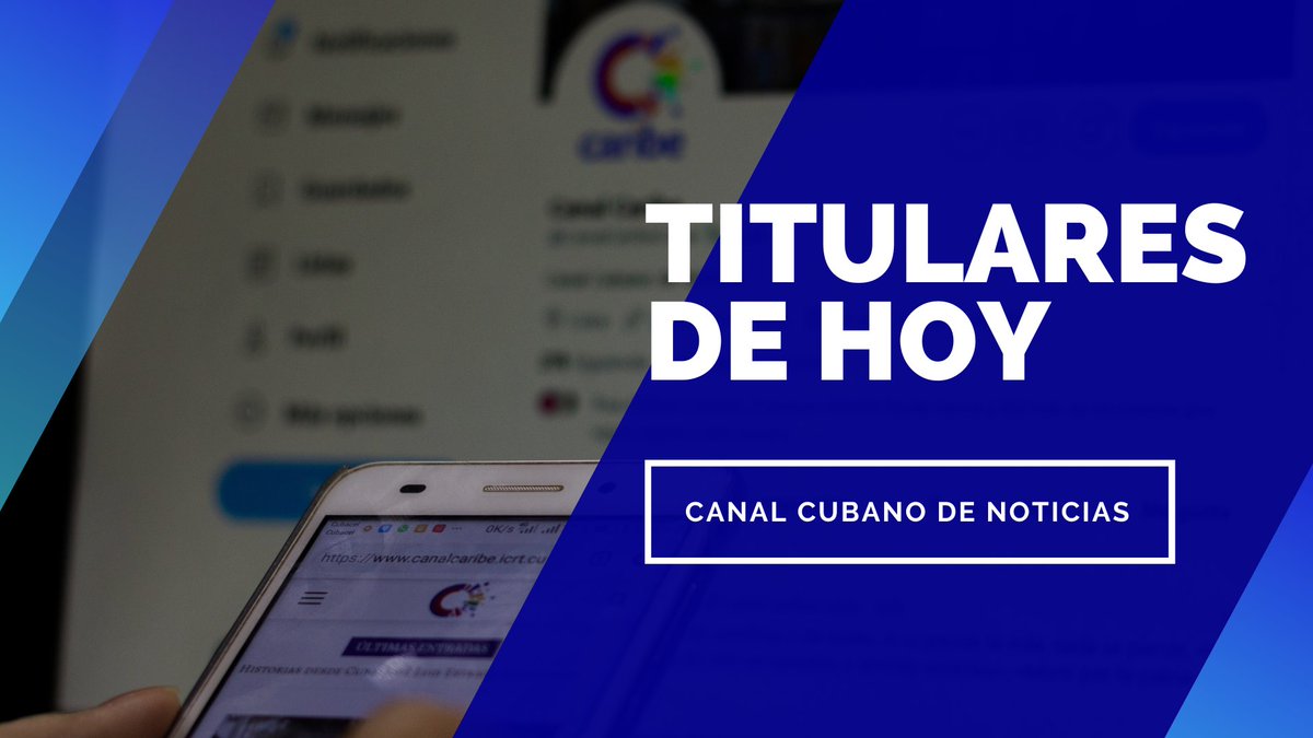 #CanalCaribe📺📲 transmite el Noticiero del Mediodía con las informaciones más importantes de #Cuba🇨🇺 y el mundo🌍. 

👇Titulares👇

🔴 El gobierno cubano denunció la vigencia del bloqueo económico, comercial y financiero impuesto por Estados Unidos.