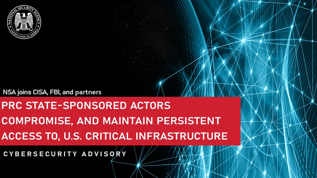 People’s Republic of China-sponsored actors are targeting U.S. critical infrastructure, pre-positioning for disruptive actions. We’ve joined with <a href="/CISACyber/">CISA Cyber</a>, <a href="/FBI/">FBI</a>, and others to address this activity. Read our advisory now: nsa.gov/Press-Room/Pre…