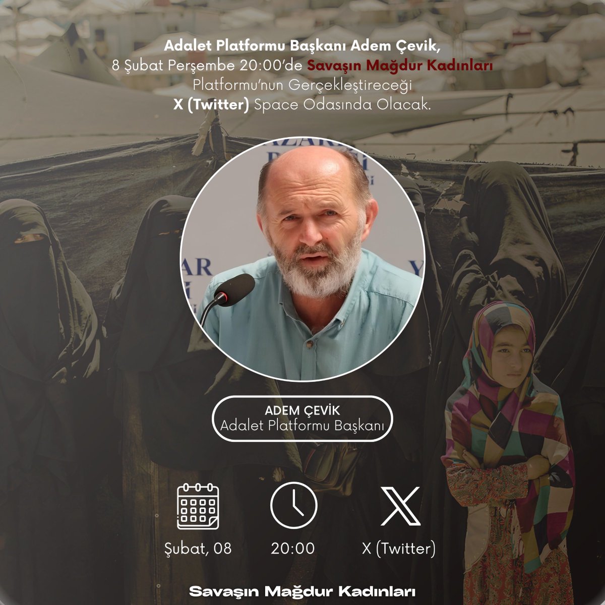 Adalet Platformu Başkanı Adem Çevik, 8 Şubat Perşembe 20:00’de Savaşın Mağdur Kadınları Platformu’nun Gerçekleştireceği X (Twitter) Space Odasında Olacak.

<a href="/AdemCevik/">ADALETplatformu TürkiyeAileMeclisi ÂİLEM AKINCIM</a>