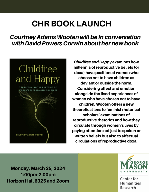 Hey Patriots! There is an upcoming book launch event for Dr. Courtney Adams Wooten's book 'Childfree and Happy' taking place on Monday, March 25th from 1PM-2PM in Horizon Hall 6325 and ZOOM! We hope to see you there! . . . #booklaunch #gmu