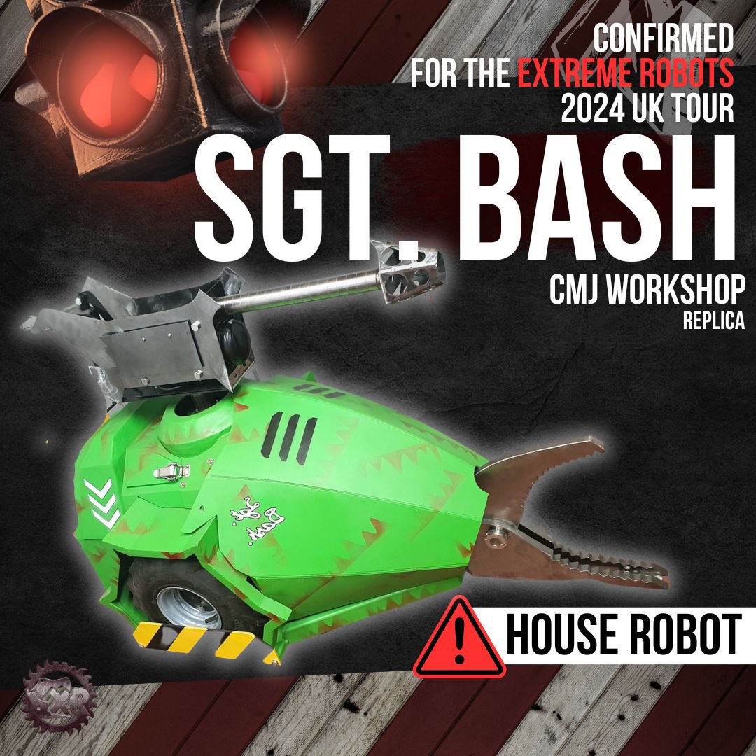 🚨CONFIRMED: The incredible SGT. BASH will be joining us on the 2024 Extreme Robots UK Tour!🚨 Tickets are available for all dates NOW at extremerobots.co.uk/tickets