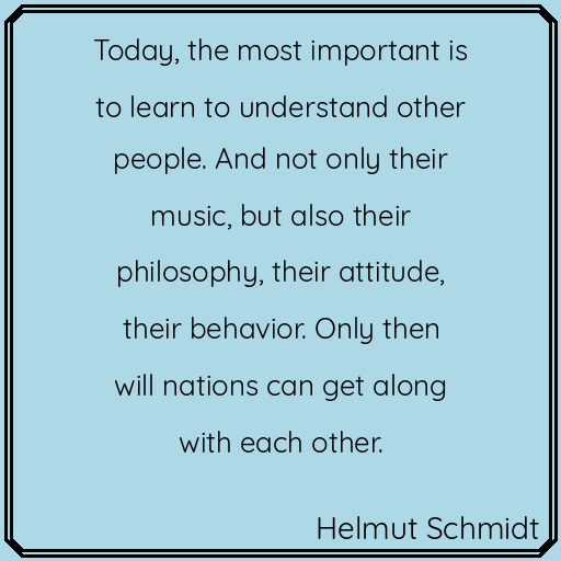 Words of wisdom. #HelmutSchmidt