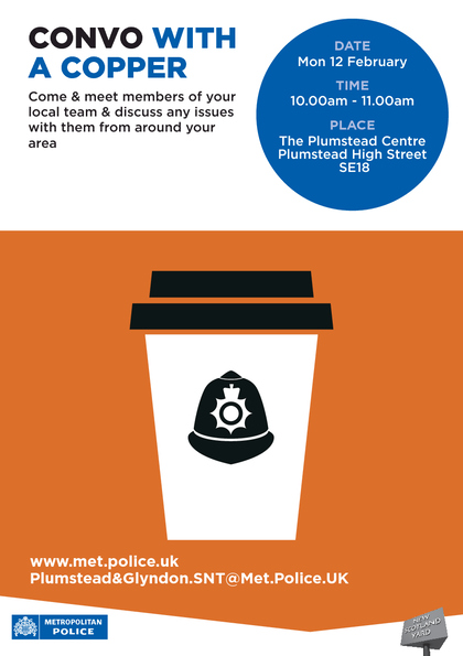 Plumstead & Glyndon SNT's first 'Convo with a Copper' is coming up soon if you want to speak with members of your team please come along we will be on the big staircase area at the back of the Plumstead Centre Monday 12th February at 10am #TalkToYourTeam