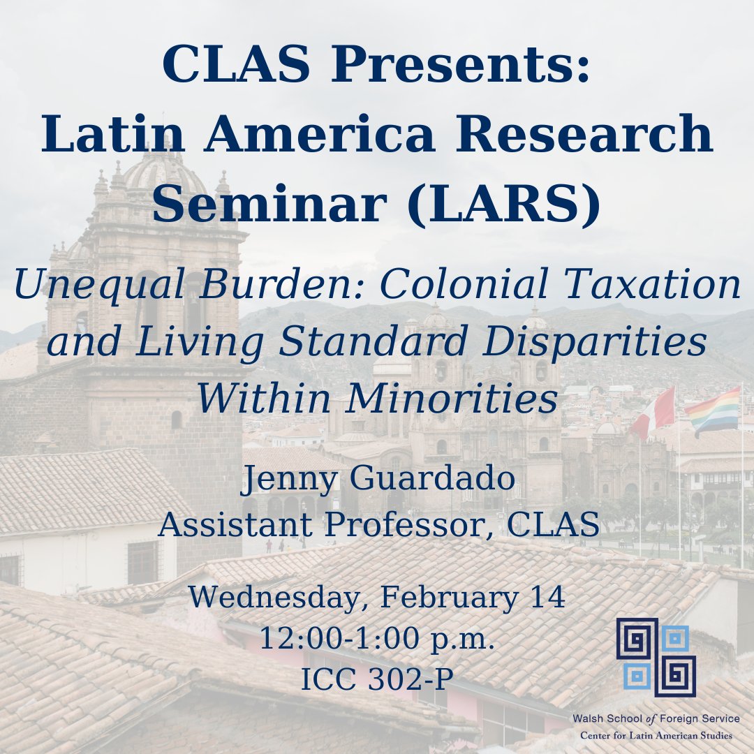 Mark your calendars! Join CLAS on Wednesday, February 14, in ICC 302-P for our next installment of the Latin America Research Seminar (LARS), featuring Jenny Guardado, Assistant Professor with CLAS. Lunch will be served!