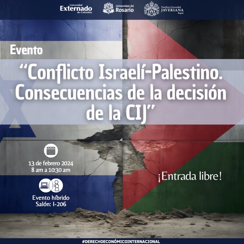 FIGRIExternado's tweet photo. 👉🏻Les hacemos extensiva la invitación al evento: "Conflicto Israelí-Palestino. Consecuencias de la decisión de la CIJ", 🇮🇱🇵🇸
.
🗓️martes 13 de febrero 
⏰8:00 a.m. 
📍Salón I-206
.
🔗 https://t.co/YW7wAvVlu6 https://t.co/PLmfKxmZaG