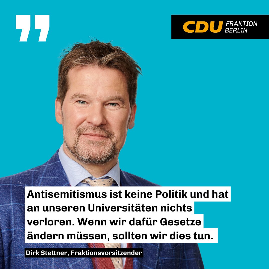 Statement unseres Fraktionsvorsitzenden @DirkStettner zur #FUBerlin: Antisemitismus ist keine Politik und hat an unseren Universitäten nichts verloren. Wenn wir dafür Gesetze ändern müssen, sollten wir dies tun.