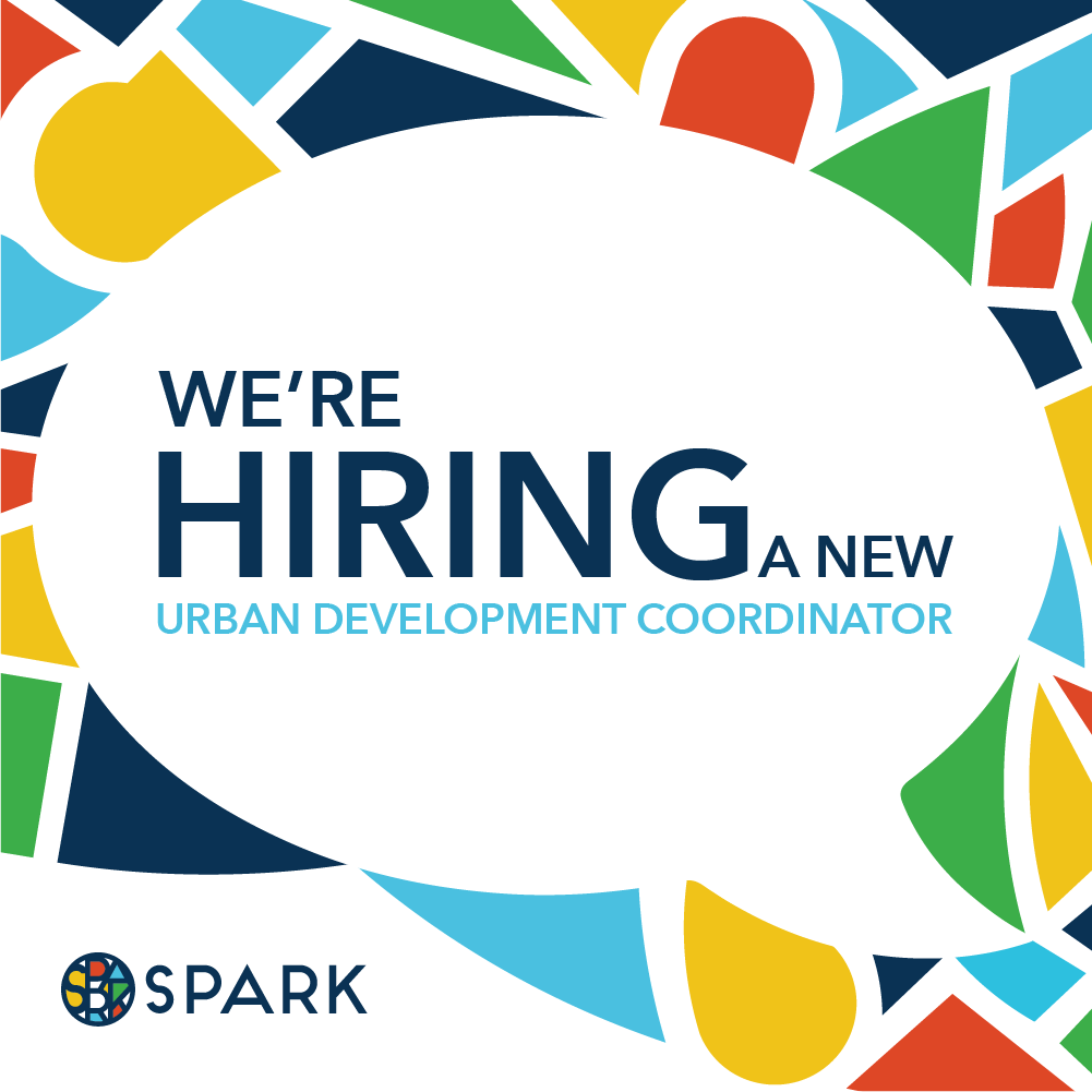 Spark is hiring a new Urban Development Coordinator!

Learn more:
bit.ly/42tk7vn

Do you know someone who could be a great fit? Spread the word!