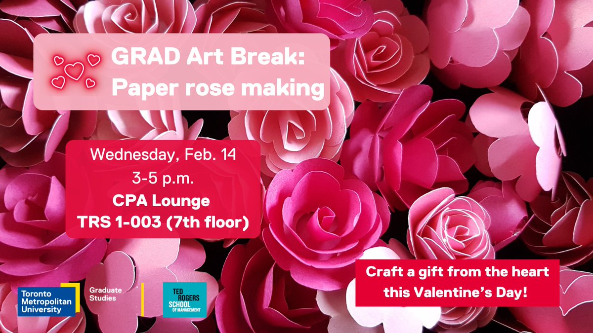 Register now! Practice self-love this #ValentinesDay at GRAD Art Break: Paper rose making! Craft & decorate a handmade paper rose to celebrate you, or gift it to that special someone! All materials provided; no artistic experience required. bit.ly/3HJNjEU @TedRogersMBA