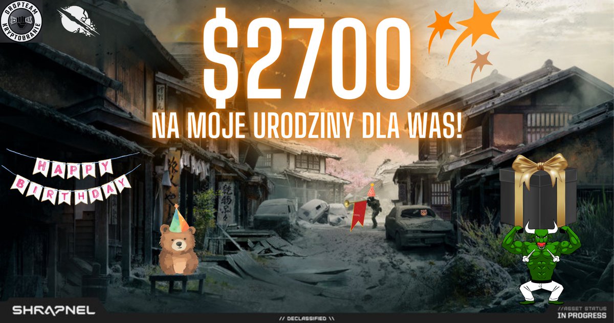 🥳Wszystkiego najlepszego dla Was! 
🫡Community First!

Nie ma co się rozpisywać prawie $3000  w Extraction Packach od <a href="/playSHRAPNEL/">SHRAPNEL » Play Now on Steam</a> !
🔸Dające  miedzy innymi Early Acces już od 08.02!
🔸Udział w turnieju ($100 000)

📜Proste Zasady 
1⃣ Follow @kryptobranie  &amp;  <a href="/GuideMasta/">GuideMasta 🪂</a> 
2⃣