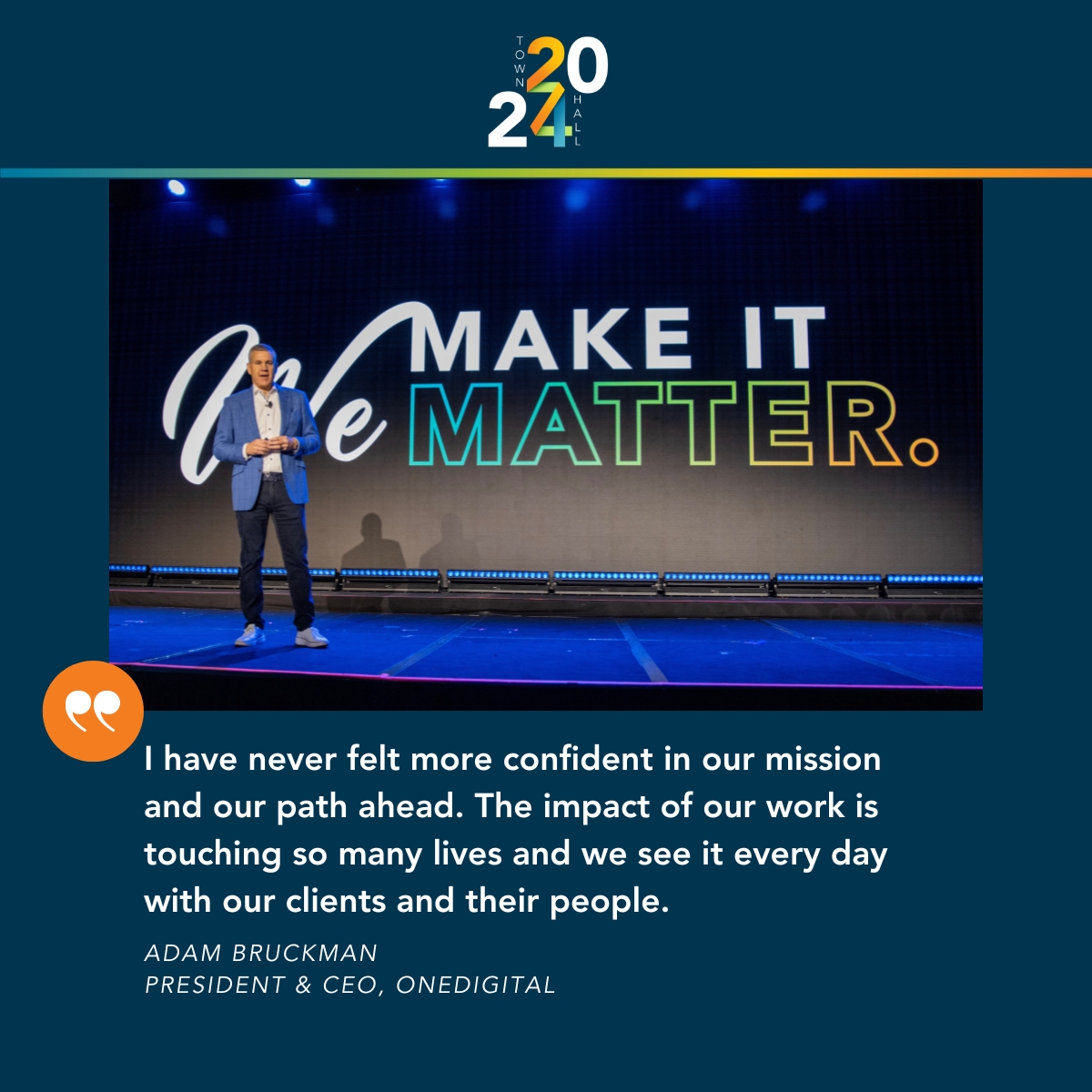 Make it Matter underscores our commitment to purpose-driven action. Together, we are building an organization that truly matters and is making a difference in millions of people's lives every day. 

#makeitmatter #weareonedigital