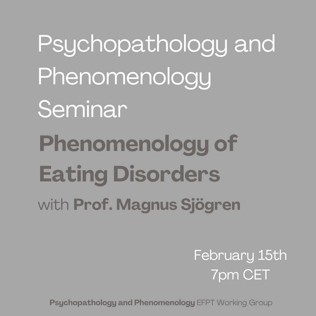 EFPTrainees's tweet image. The Psychopathology and Phenomenology Working Group is inviting you to the next webinar, "Phenomenology of Eating Disorders", which will be presented by Prof. Magnus Sjögren.
Attendance certificates will be issued.
The Zoom link will be available soon.
