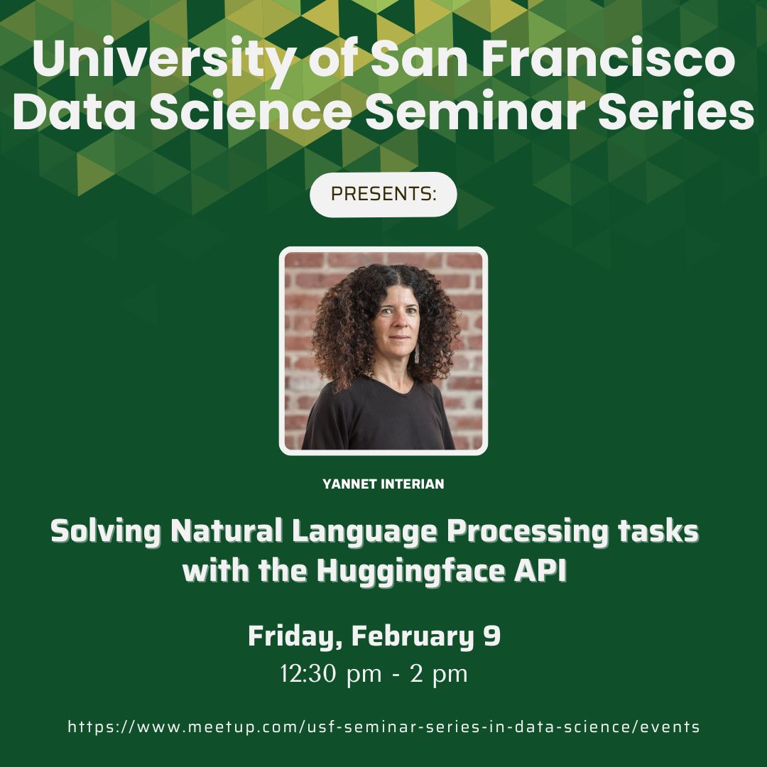 The USF Data Science Speaker Series is thrilled to welcome back Dr. Yannet Interian on Friday, February 9th, at 12:30 pm! meetup.com/usf-data-scien… #USFDataScienceSpeakerSeries #DataScience #MSDS #HuggingFace #NLP #MachineLearning