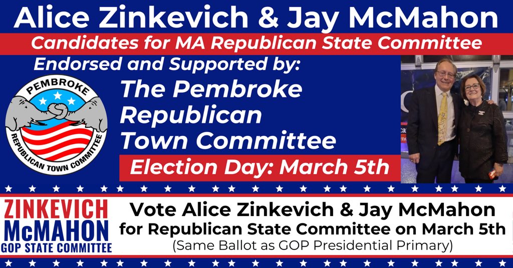 We are proud to have earned the endorsement of the Pembroke Republican Town Committee. On March 5th, when you vote in the GOP Presidential Primary, be sure to also vote for Zinkevich and McMahon for Republican State Committee.