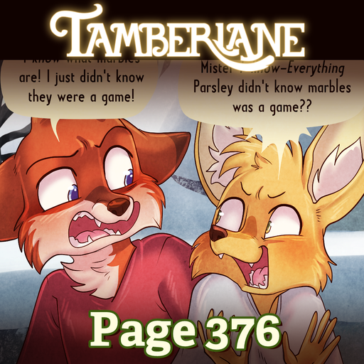 Hiya friends! Page 376 of Tamberlane is up and ready for everyone to read! tamberlanecomic.com/latest/#comic-… #webcomic #animals #cute #adorable #indiecomic #indiecreator #TamberlaneComic