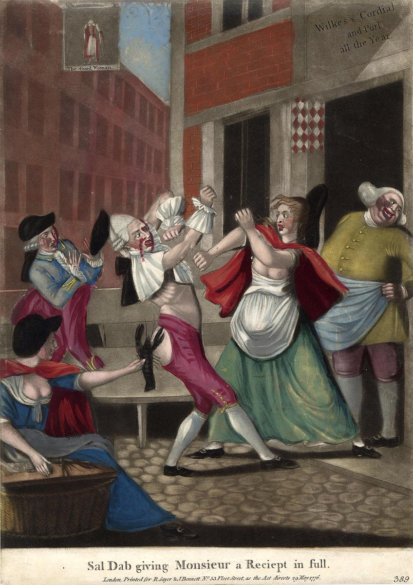 A Billingsgate Fishwife brawls with a Frenchman, at a time of high enmity between the two Nations. The woman may well be fuelled by a tankard of Purl (as advertised above the door) — a fortifying Ale infused with Wormwood, and a favourite tipple of London’s labouring classes.