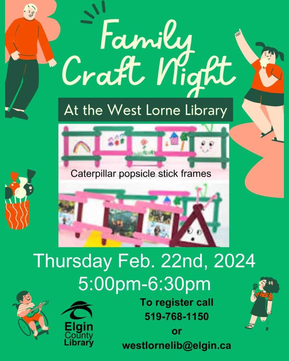 Join us for Family Craft Night at the West Lorne Library February 22nd from 5 to 6:30pm! Please call or visit the West Lorne Library to register for this program to make Caterpillar popsicle stick frames as a family!