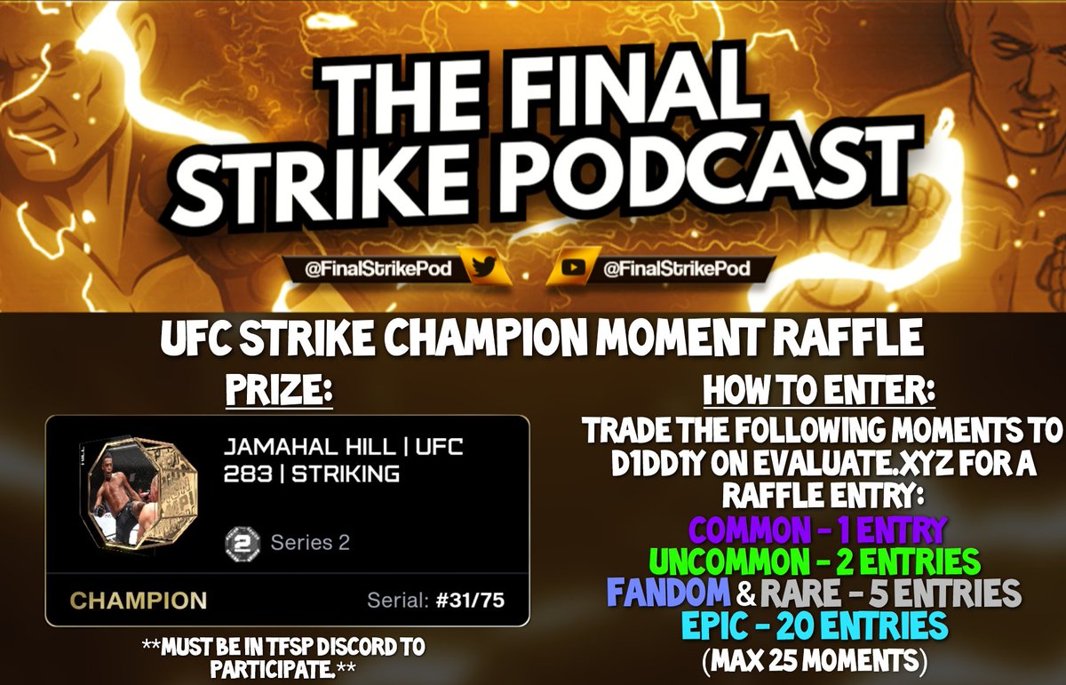 Raffling off a @JamahalH @UFCStrike Champion Moment! Must be a UFC Strike holder and in our Discord server to enter! Winner will be announced the weekend of UFC 298! #OwnTheGlory
More info in Discord: discord.gg/FinalStrikePod
