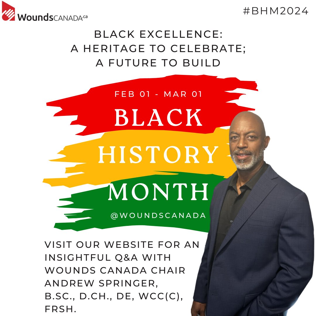 Check out the #BlackHistoryMonth Q&amp;A with Wounds Canada Chair, Andrew Springer!

ow.ly/bWoH50QyYCS