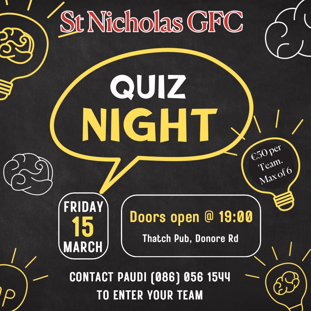 SAVE THE DATE
Get studying for this years Quiz Night. Taking place on March 15th in the The Thatch from 7pm. To book your table contact Paudi 086 056 1544.

Entering a team costs just €50. 
Max. of 6 per team. Teams can pay on the night or by Revolut.

See you all there 🇮🇩
