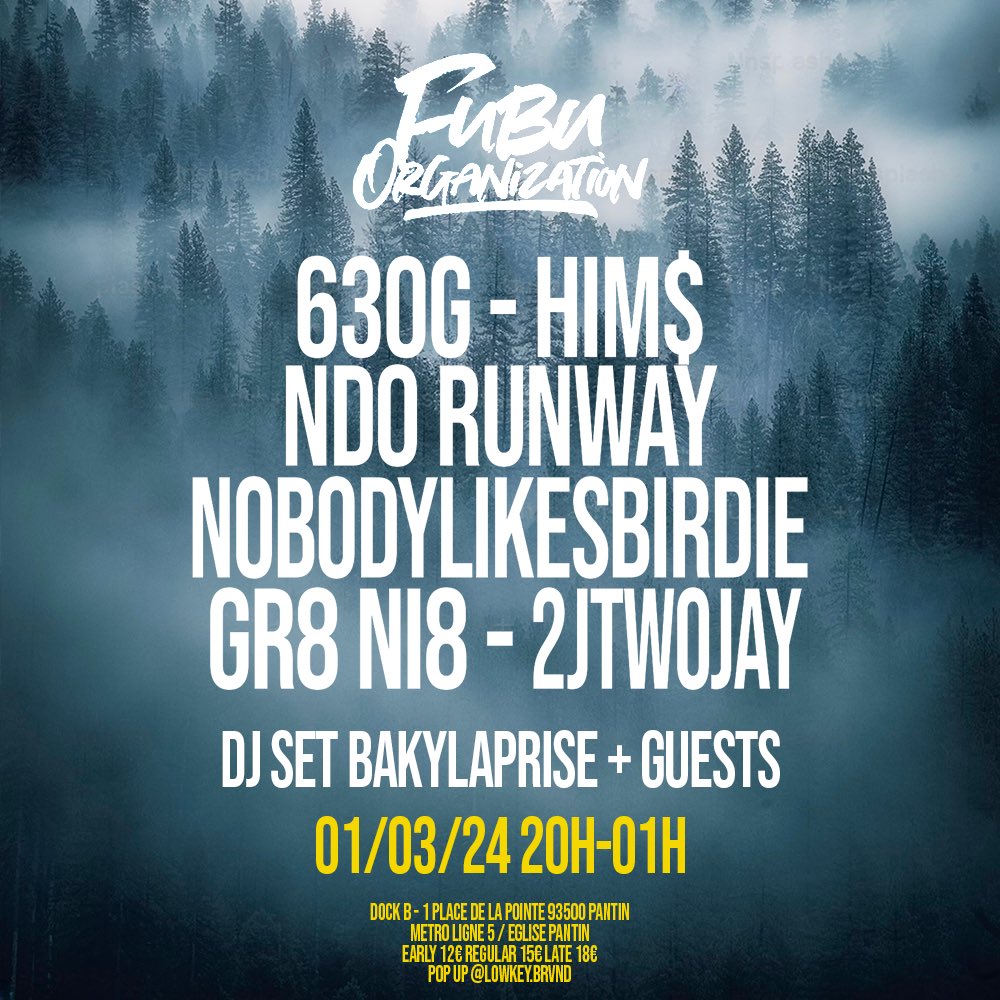 ‼️ FUBU ORGANIZATION #6 au @DockB_ vendredi 1er mars ‼️
Avec <a href="/63wog/">sixtrece</a> <a href="/HIMS8848/">HIM$</a> @NDORUNWAY <a href="/RealBirdiex6/">Nobodylikesbirdie🇵🇸🇺🇦</a> <a href="/Gr8Ni8/">GR8 NI8</a> <a href="/Twojay2j/">2J TWOJAY</a> 🥶
🎫 -> link.dice.fm/L71c575c0960?d…