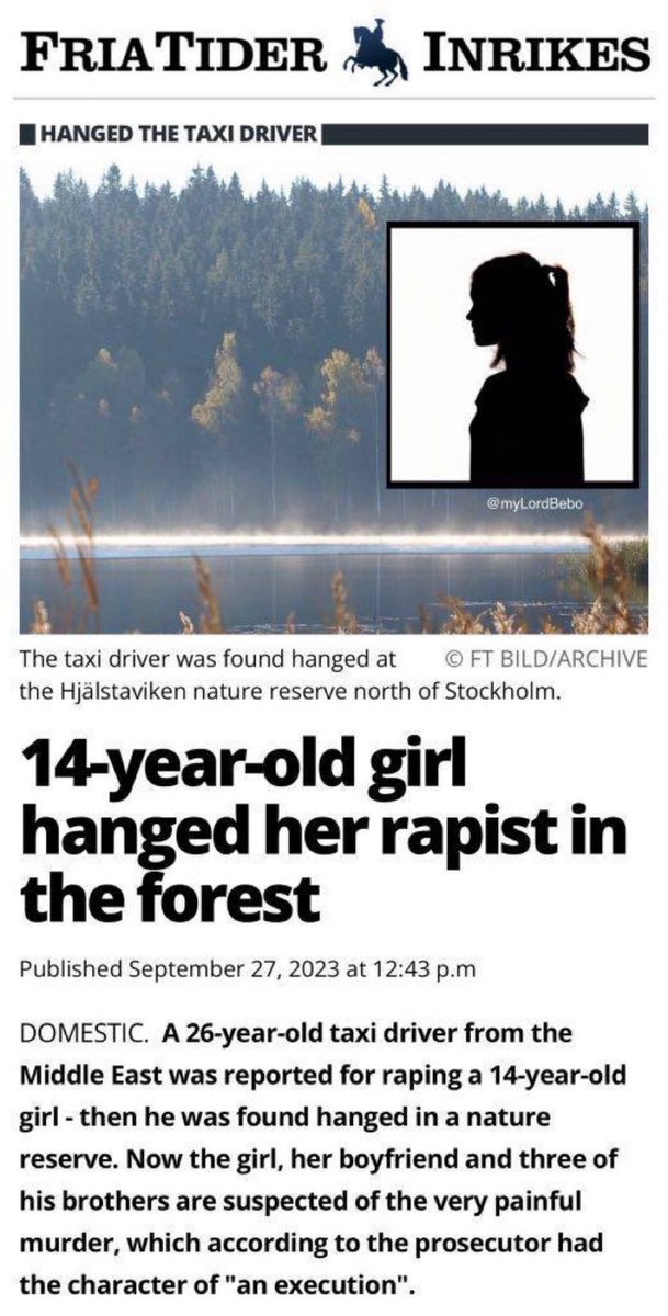 Sweden: 14 years old Swedish girl was raped by a MusIim immigrant, so the girl hanged her rapist in the forest.