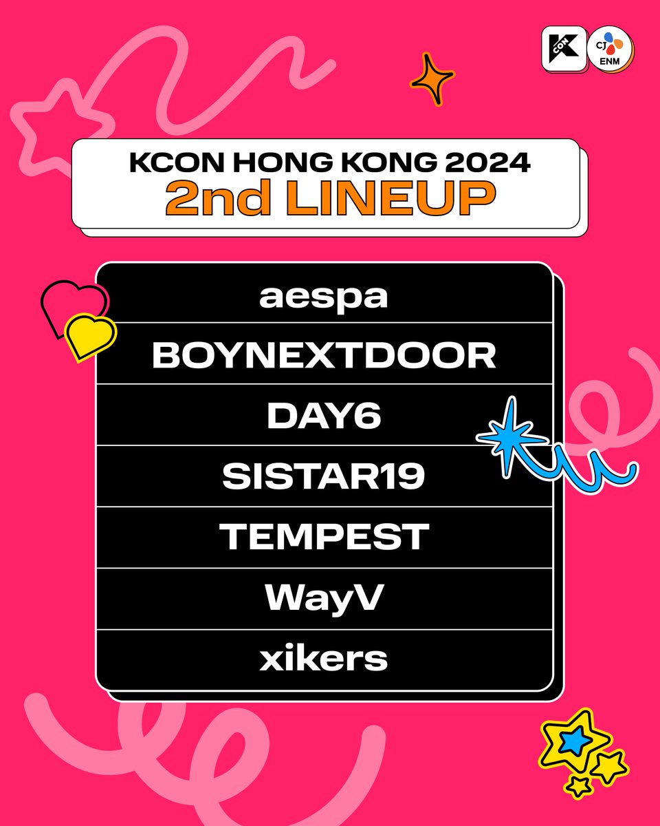 [#KCONHONGKONG2024]
📢 KCON 2024 HONG KONG ARTIST 2nd LINEUP 💖

The second LINEUP for KCON is finally out!
Get ready to meet amazing artists at KCON! 🔥

🔔 Detailed performance dates for the artists will be announced soon.

第二輪陣容終於揭曉了！