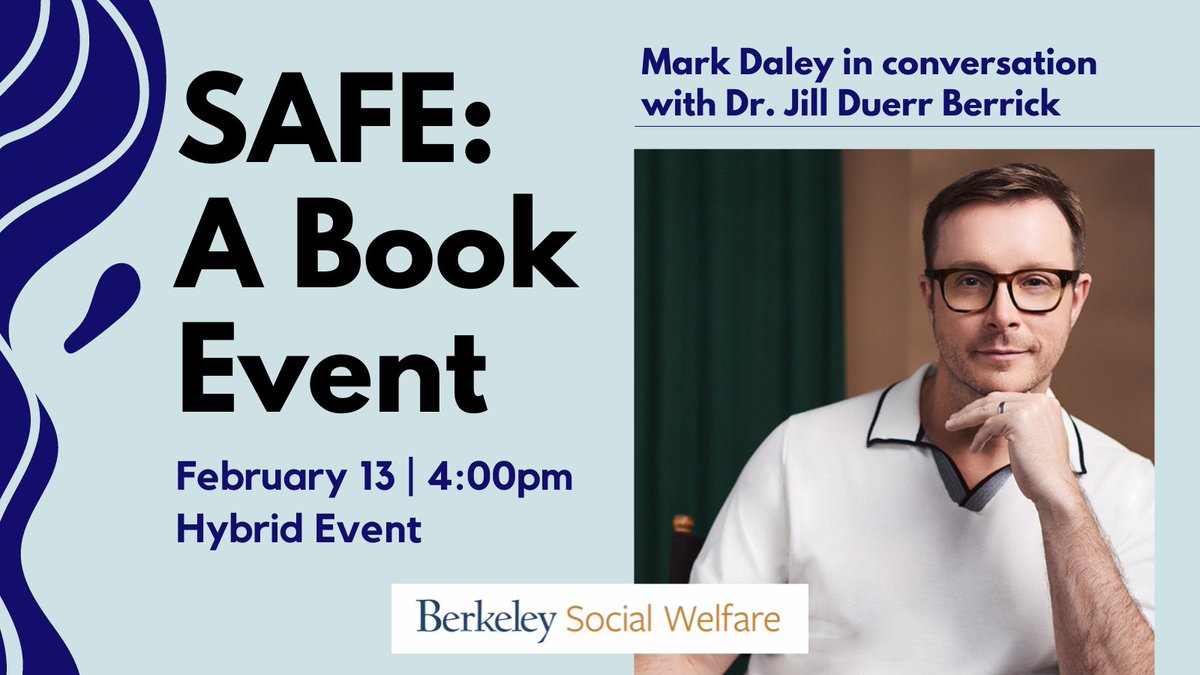 UCBSocialWelfare (@berkeleysocwel) on Twitter photo Join us 2/13 at 4:00 PST for a hybrid event! <a href="/jdberrick/">Jill Berrick</a> will host a conversation with author and activist Mark Daley about his new book, Safe: A Memoir of Fatherhood, Foster Care, and the Risks We Take for Family. Register here: bit.ly/markdaleyssw Join us 2/13 at 4:00 PST for a hybrid event! <a href="/jdberrick/">Jill Berrick</a> will host a conversation with author and activist Mark Daley about his new book, Safe: A Memoir of Fatherhood, Foster Care, and the Risks We Take for Family. Register here: bit.ly/markdaleyssw