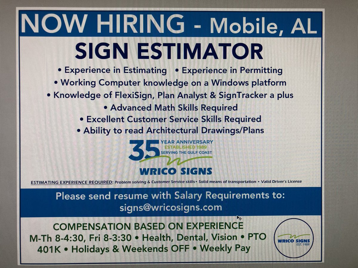 [HIRING] #MobileAL Sign Estimator, Please email your resume & salary requirements to signs@wricosigns.com