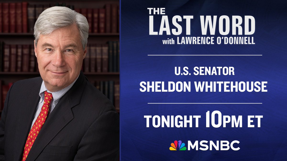 TONIGHT: @SenWhitehouse joins @Lawrence on The #LastWord. Tune in!