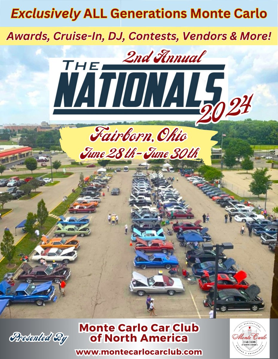 REGISTRATION FOR THE 2024 CHEVY MONTE CARLO NATIONALS IS NOW OPEN!! Our fun-filled, 3-day annual event is exclusively ALL Monte Carlo, all generations! It is being held this year at the Holiday Inn located in Fairborn, OH from June 28th - June 30th. Visit: montecarlocarclub.com