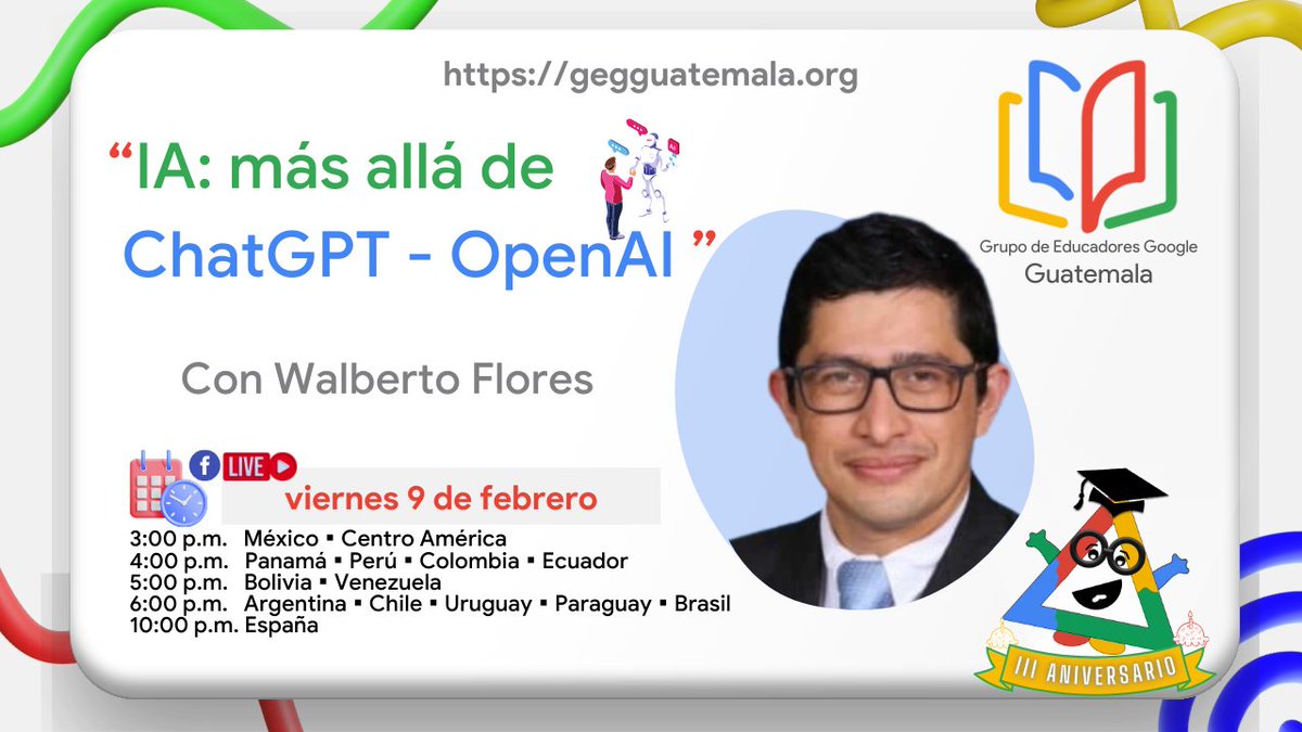 Este viernes, 9 de febrero, estaremos celebrando nuestro tercer aniversario.  Conversaremos sobre IA, con @walbertoflores ¡No te lo pierdas! @NRPA_Iberoamer_ @GEGHispano @GegProgram