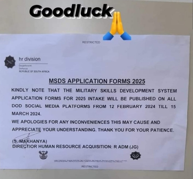MSDS Application Forms 2025
Kindly note that the #SANDF Military Skills Development System (MSDS) application forms for 2025 intake will be published on all DoD social media platforms from 12 February 2024 till 15 March 2024.

#SAAirforce #SANavy #SAArmy #SAAF #SouthAfrica