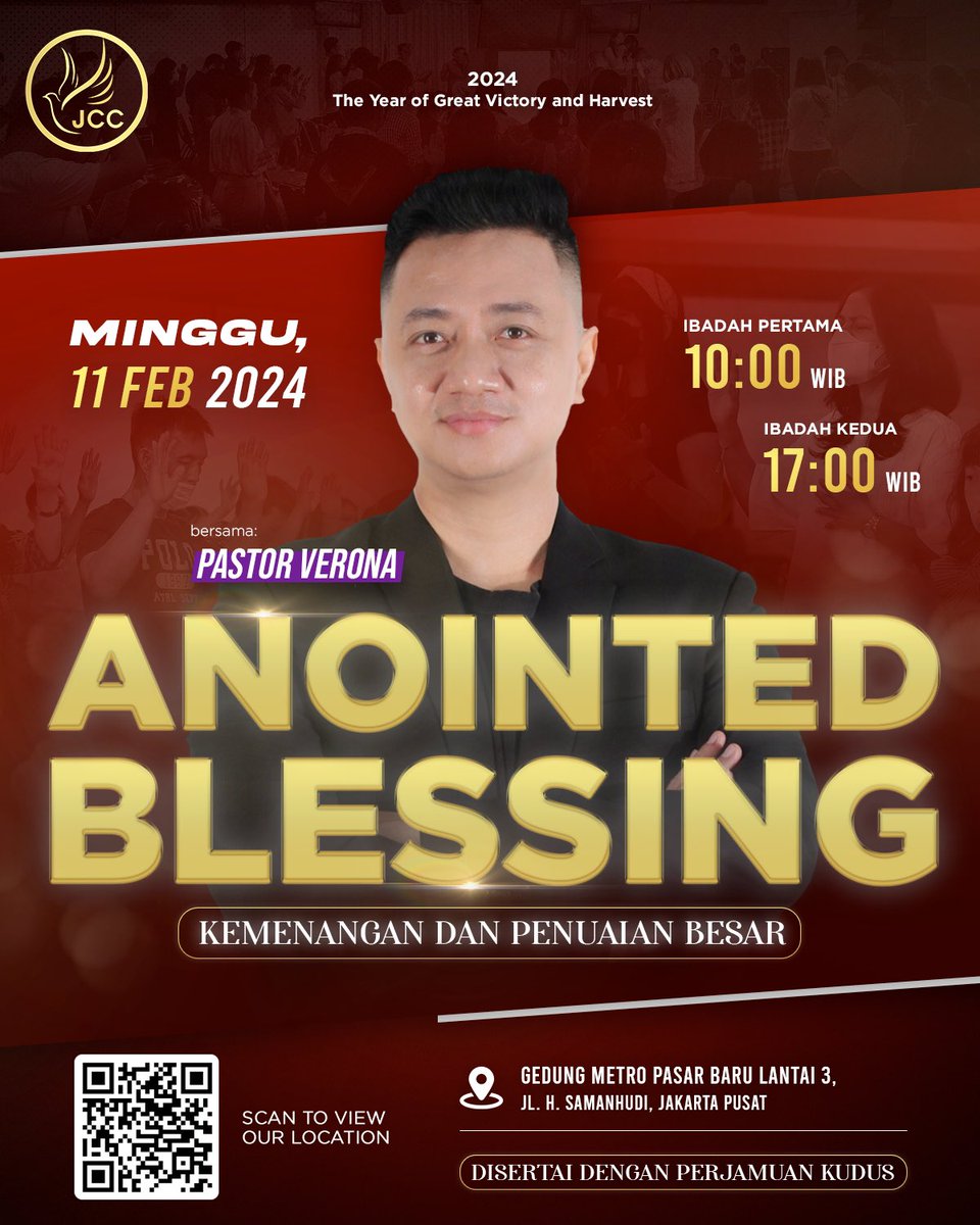 *HADIRILAH IBADAH ANOINTED BLESSING (Kemenangan Dan Penuaian Besar)*

GEREJA JCC - JESUS CHRIST CHURCH 

Minggu, 11 Februari 2024

Pukul 10.00 &amp; 17.00 WIB

Bersama Pastor Verona 

Bertempat Gedung Metro Pasar Baru Lt 3 Jl H Samanhudi Jakarta Pusat

maps.app.goo.gl/zfhduQWBfRx4n6…