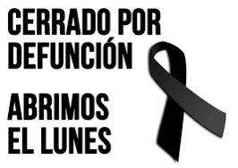 Siento comunicaros que permanecernos cerrados hasta el lunes de la semana que viene por el fallecimiento de un familiar , disculpar las molestias