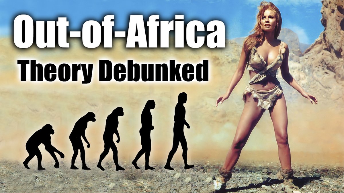 The widely accepted Out of Africa theory proposes a 'single origin' of Homo sapiens in Africa, which allegedly populated the rest of the world by mutating or evolving into the various races of humanity. Watch me debunk it. Out-of-Africa Theory Debunked youtube.com/watch?v=lABvt4…
