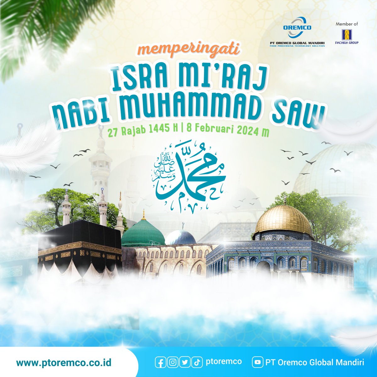 ptoremco's tweet photo. Selamat Memperingati Isra Mi'raj Nabi Muhammad ﷺ
27 Rajab 1445 H/ 8 Februari 2024

#isramiraj2024 #1445h #oremco #pachiragroup https://t.co/V5fWqZilZW