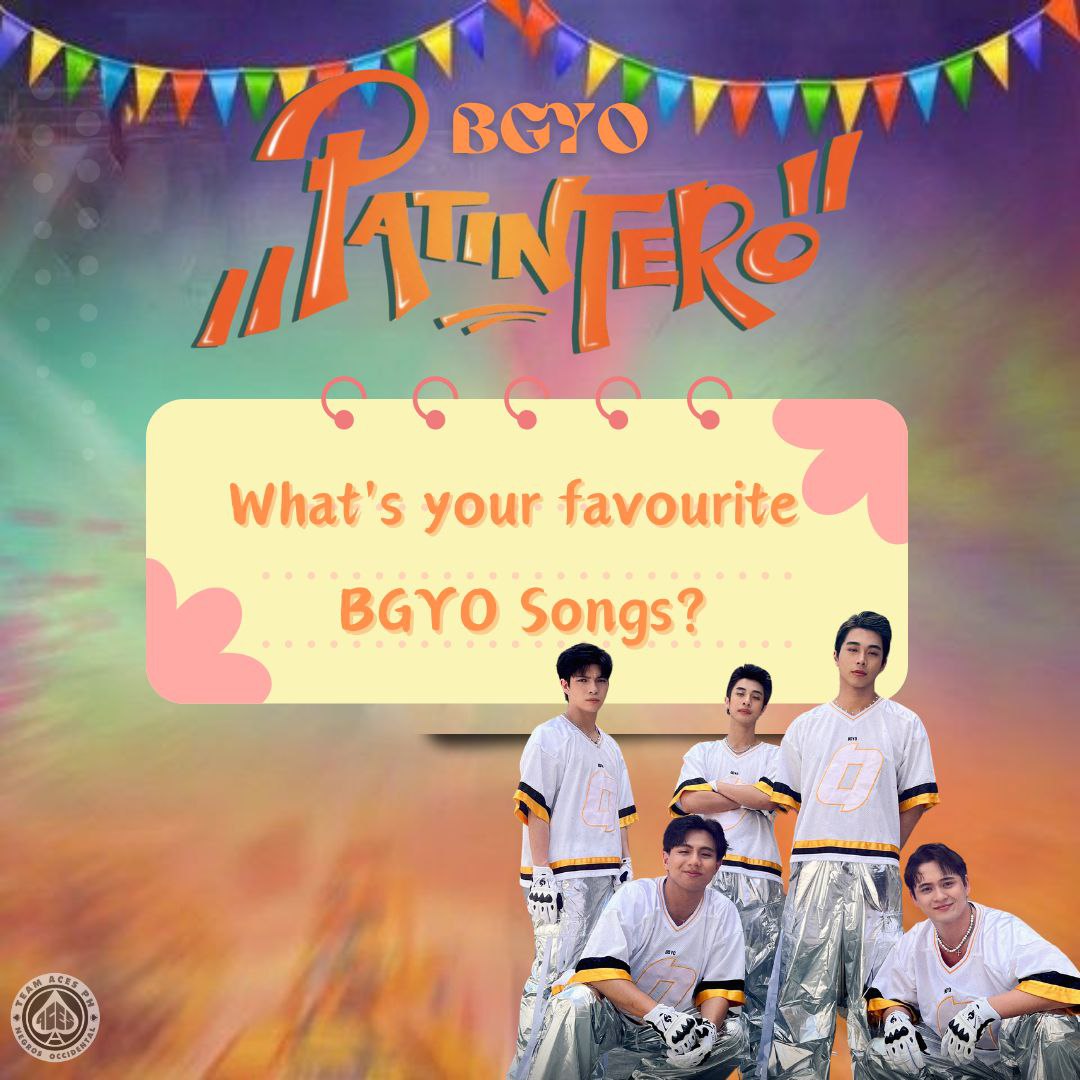 TAG BOOSTER!

What's you favourite BGYO Songs ACEs?

PATINTERO BUKAS NA 
#BGYO_Patintero 

#BGYO <a href="/bgyo_ph/">BGYO_PH</a>