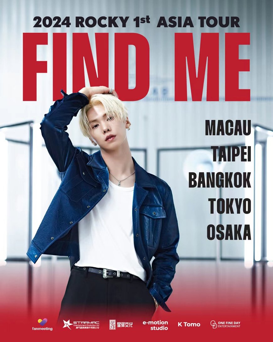 2motionstudio's tweet photo. 2024 #ROCKY 1st ASIA TOUR <Find Me>

마카오, 타이페이(대만), 방콕(태국), 도쿄, 오사카로 이어지는 ROCKY의 첫번째 아시아 투어<Find Me>!

작사·작곡, 안무 창작, 프로듀싱을 넘어 제작자로 변신한 라키!
많은 관심과 사랑 부탁드립니다!

(지역별 자세한 사항은 추가 공지 예정)

#FindMe https://t.co/Nm9n77KjSp