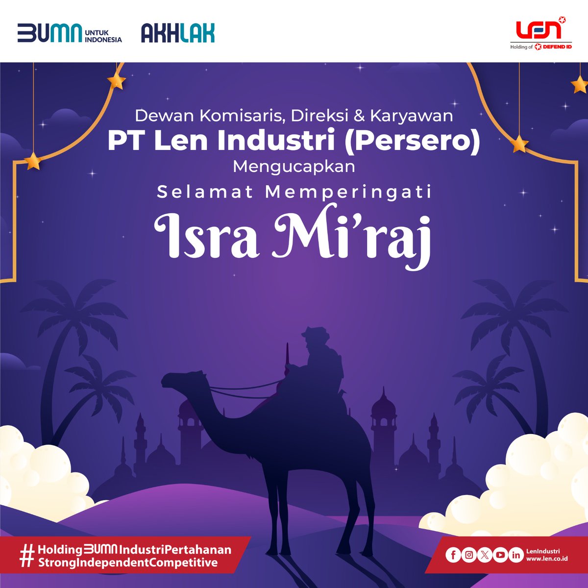 LenIndustri's tweet photo. Hi #SobatLen , 

Selamat memperingati Isra Miraj 2024 bagi sobat yang merayakan. 

Semoga setiap langkah yang telah kita lakukan memberikan dampak serta manfaat bagi sesama dan menjadi jejak positif dalam sejarah kehidupan. 

#IsraMiraj #IsraMiraj2024 #LenDefenceSolution https://t.co/H5Ofnv35Dw
