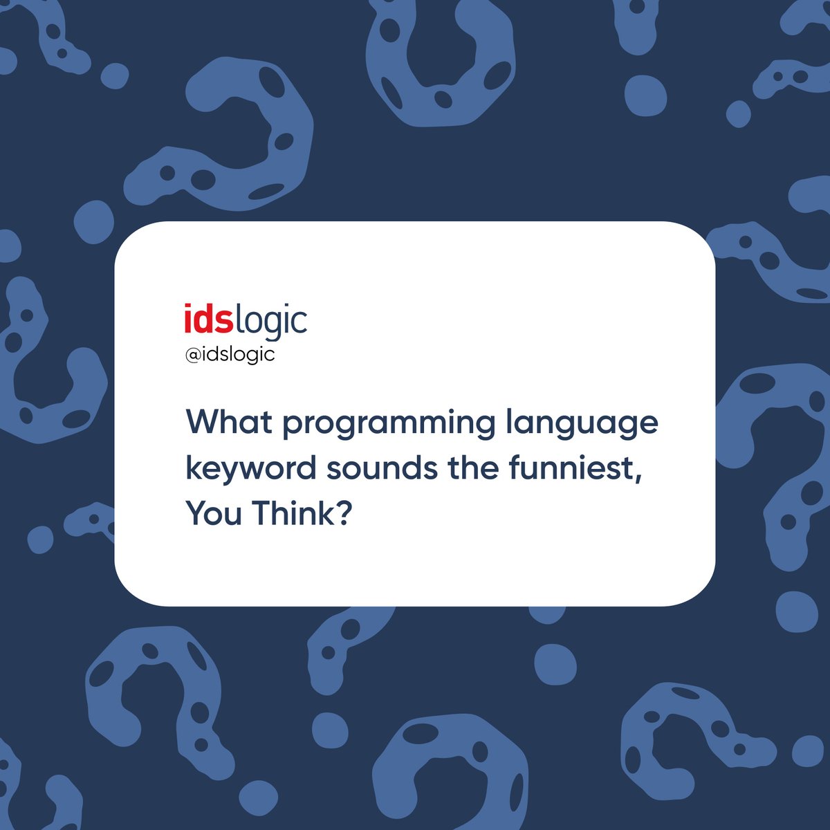 Share your thoughts on the programming language keywords that you find the funniest! Drop your ideas in the comment section.
#CodeComedy #TechKnowledge #LaughingAtKeywords #CodeEveryday #Idslogic