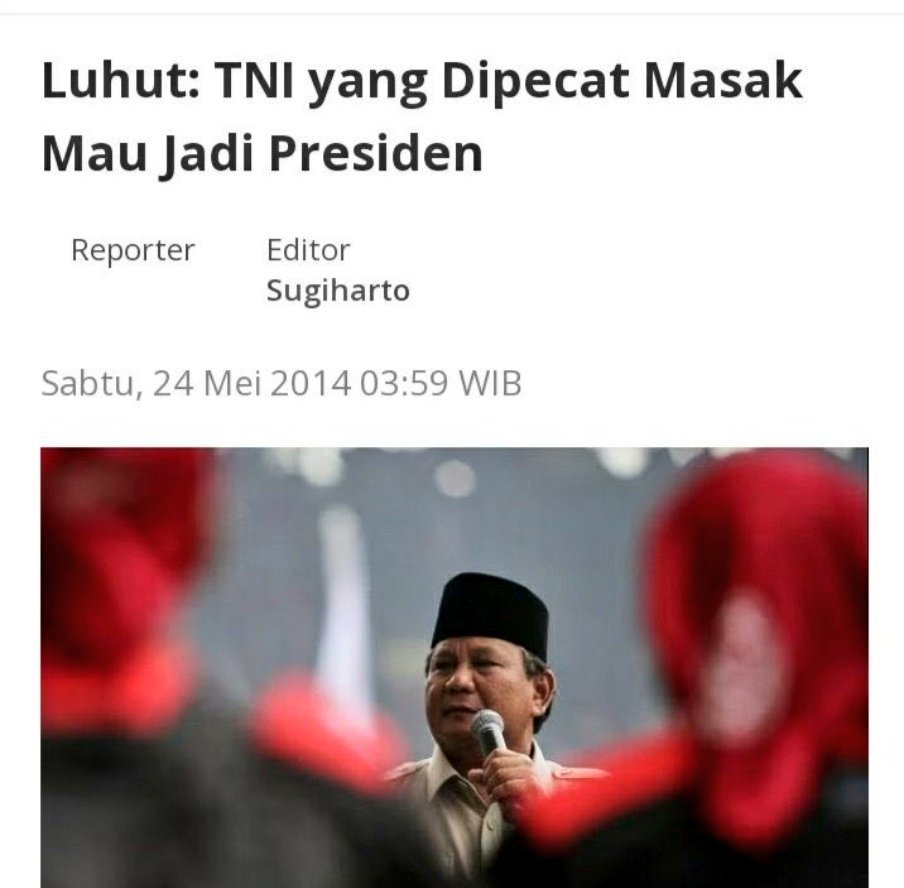 Di 2014, Luhut tegas mengatakan: 'TNI yg dipecat masak mau jadi presiden'. Hari ini Luhut mendukung TNI yg dipecat itu untuk menjadi presiden. Ketika disebut mantan jenderal yg 'mencla mencle', Luhut marah. Luhut nampaknya ketularan Prabowo. Bukan lagi pemberani, tapi pemarah.