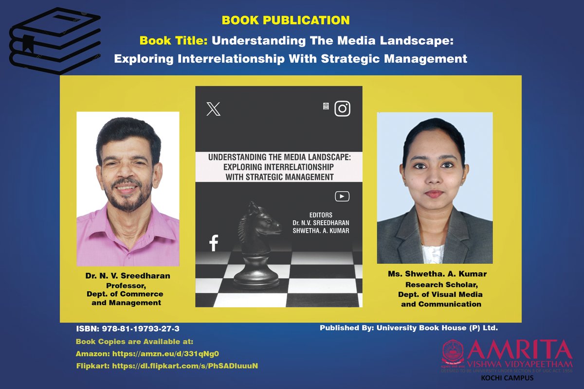 amritakochi's tweet photo. Dr. N. V Sreedharan (Professor, Department of Commerce and Management) and Ms. Shwetha. A. Kumar (Research Scholar, Department of Visual Media and Communication) published the book titled “Understanding the Media Landscape: Exploring Interrelationship with Strategic Management.” https://t.co/iseODo67ks