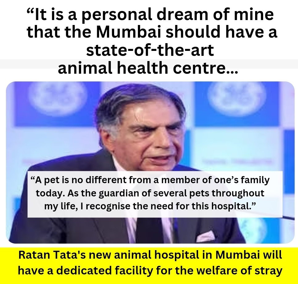 Thank you, @RNTata2000 sir for your incredible generosity in opening a cutting-edge Animal Hospital in Mumbai. Your dedication to animal welfare, including a special wing for stray animals, is truly inspiring. Mumbai's furry residents are fortunate to have such a compassionate