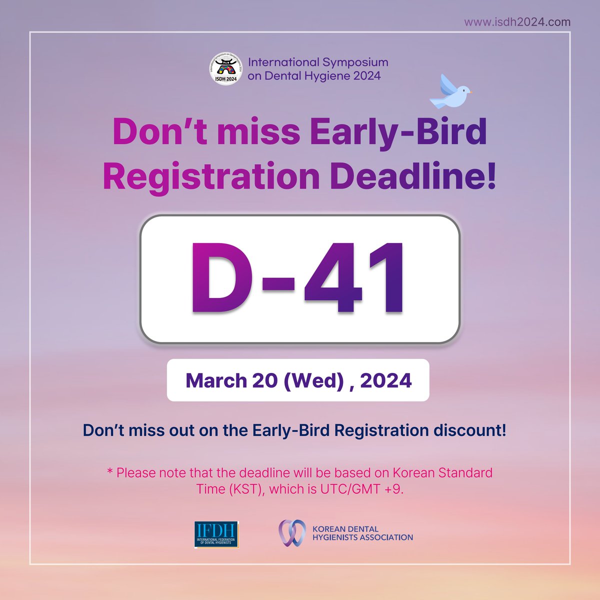 ISDH_2024's tweet photo. ISDH 2024 Early-Bird Registration Deadline D-41🦷 💜

📍 March 20 (Wed), 2024

Early-bird registration is currently available on the ISDH 2024 website. We kindly ask for your participation and interest. https://t.co/itehE7xX4w