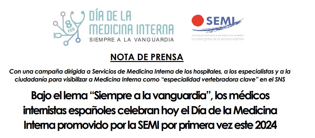 📢🔴#DíaMedicinaInterna2024 | Ha llegado el día. Hoy, 8 de febrero, es un día importante para @Sociedad_SEMI y los internistas españoles porque celebramos, por vez primera, el Día de la #MedicinaInterna en España 🏥🩺 #orgullodeserinternista 📃#NotadePrensa: 'Bajo el lema…