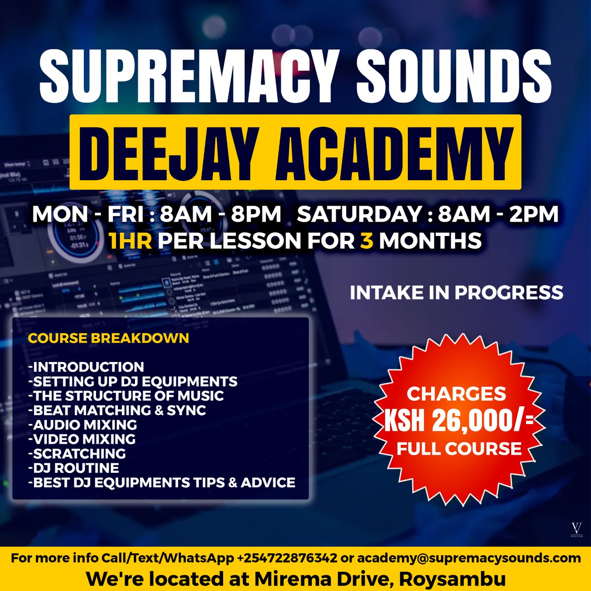 Dj Academy intake is in progress... Tutembelee Mirema Drive, Roysambu for enrolment. Call/Text/WhatsApp 0722876342 for more info. #SupremacySounds