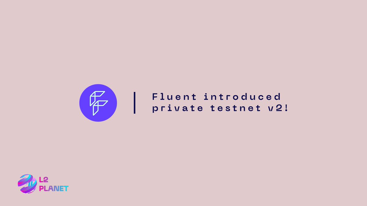 🔵Fluent, a zkWasm Layer-2 solution, introduced private testnet v2!

Testnet v2 is coming with two key developments: 

🔹100% EVM compatibility
🔹An Improved Rust SDK