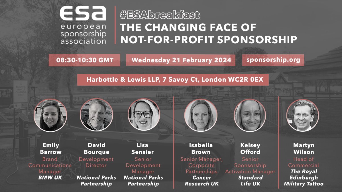 EuropSponsAssoc's tweet photo. 👋 MEET THE PANEL 👋
𝗧𝗵𝗲 𝗖𝗵𝗮𝗻𝗴𝗶𝗻𝗴 𝗙𝗮𝗰𝗲 𝗼𝗳 𝗡𝗼𝘁-𝗳𝗼𝗿-𝗽𝗿𝗼𝗳𝗶𝘁 #𝗦𝗽𝗼𝗻𝘀𝗼𝗿𝘀𝗵𝗶𝗽
📅 Wed 21 February
⏰ 0830-1030 GMT
📍 London WC2R 0EX
🎟 https://t.co/L6ryOVBQFl
#ESABreakfast @BMWGroup @uknationalparks @StandardLifeUK @CR_UK @EdinburghTattoo https://t.co/m7nLNgaVQr